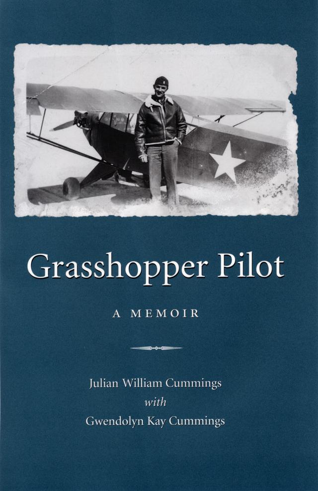Grasshopper Pilot by Gwendolyn Kay Cummings, Julian William Cummings