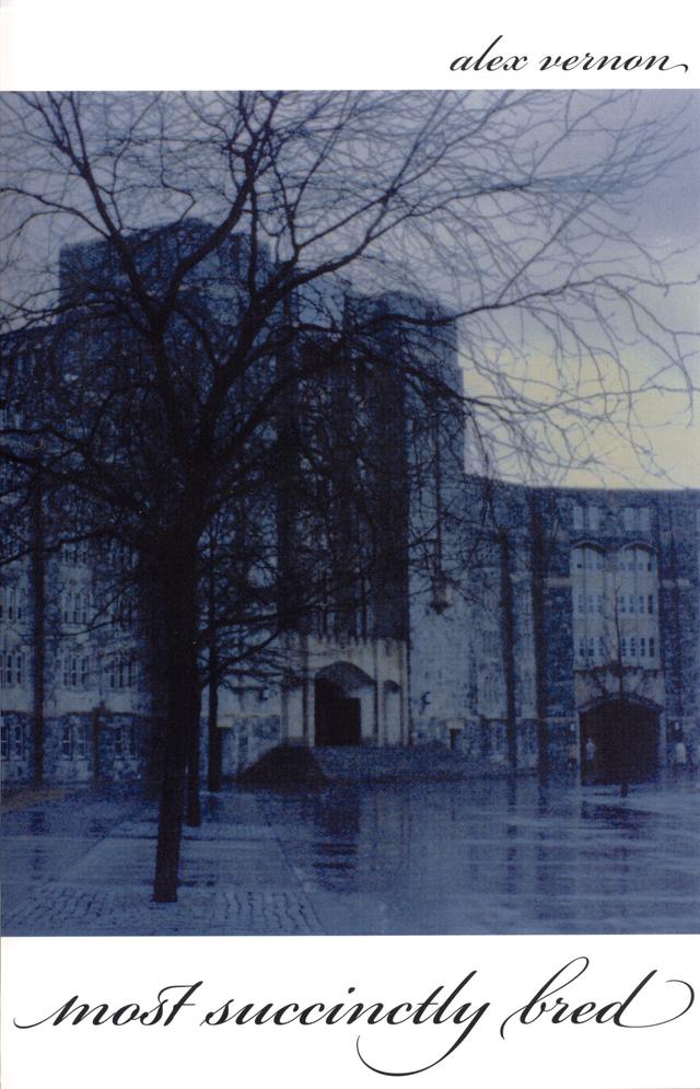 Most Succinctly Bred by Alex Vernon