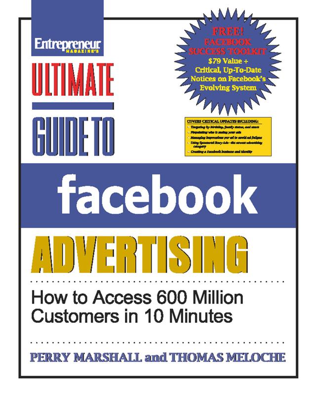 Ultimate Guide to Facebook Advertising by Perry Marshall, Thomas Meloche