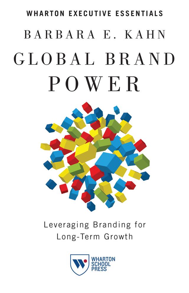 Global Brand Power by Barbara E. Kahn