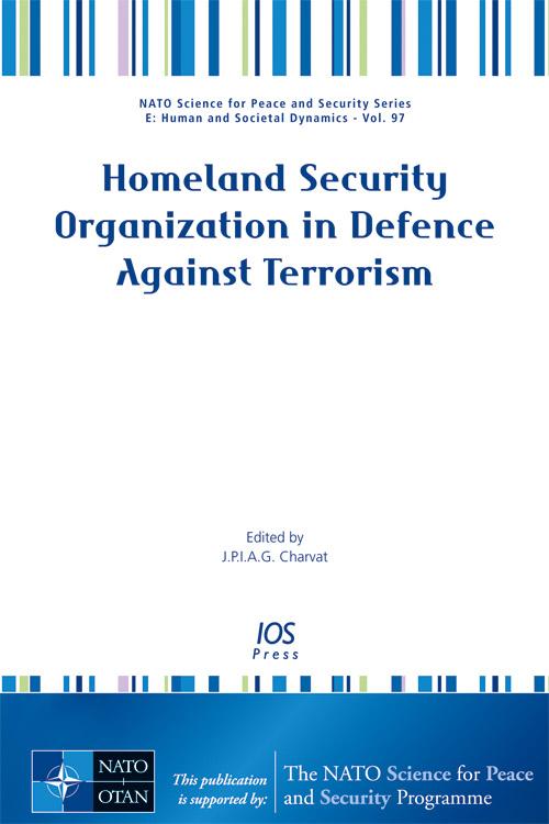 Homeland Security Organization in Defence against Terrorism by Julian P.I.A.G. Charvat