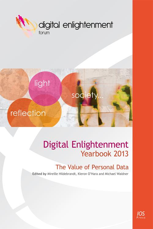 Digital Enlightenment Yearbook 2013 by Kieron O’Hara, Michael Waidner