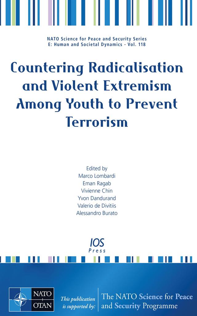 Countering Radicalisation and Violent Extremism Among Youth to Prevent Terrorism by Alessandro Burato, Eman Ragab, Valerio de Divitiis, Vivienne Chin, Yvon Dandurand