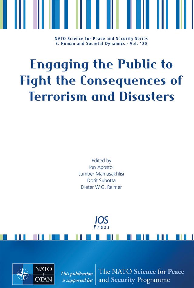 Engaging the Public to Fight the Consequences of Terrorism and Disasters by Dieter W.G. Reimer, Dorit Subotta, Jumber Mamasakhlisi