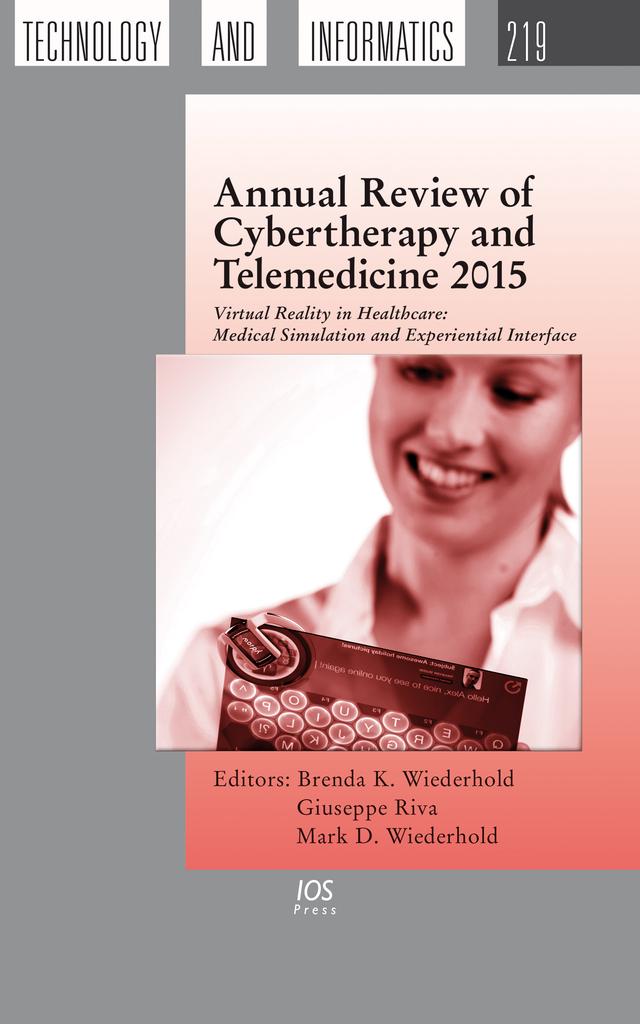 Annual Review of Cybertherapy and Telemedicine 2015 by Giuseppe Riva, Mark D. Wiederhold