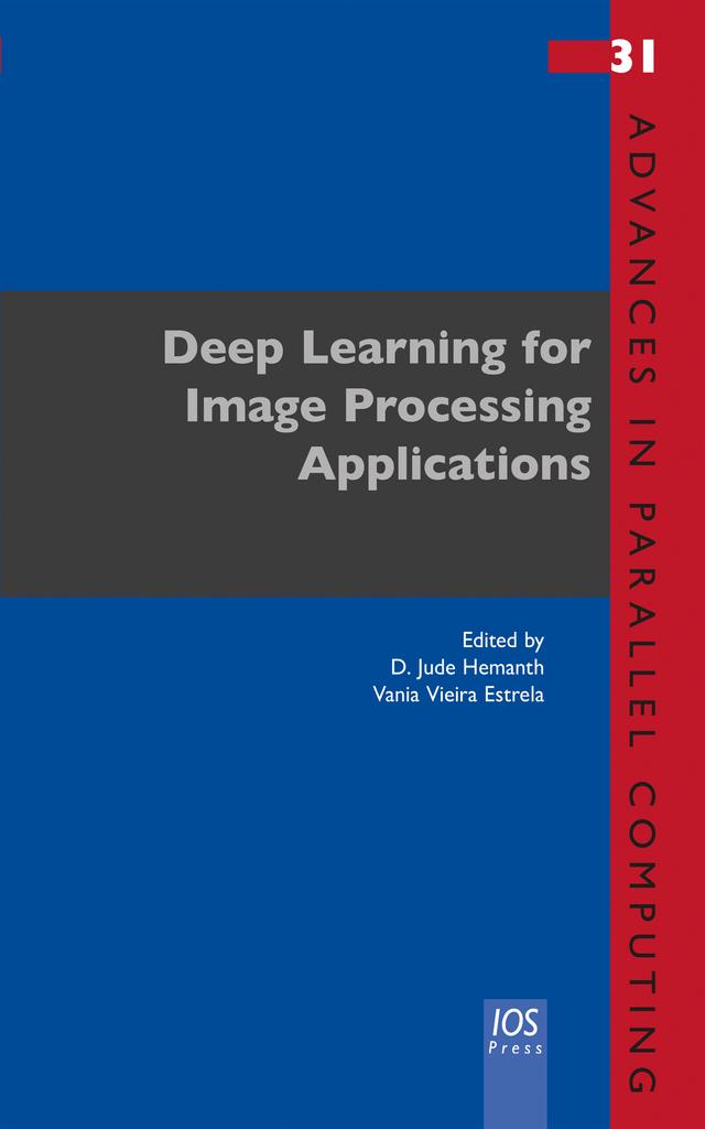 Deep Learning for Image Processing Applications by Vania Vieira Estrela
