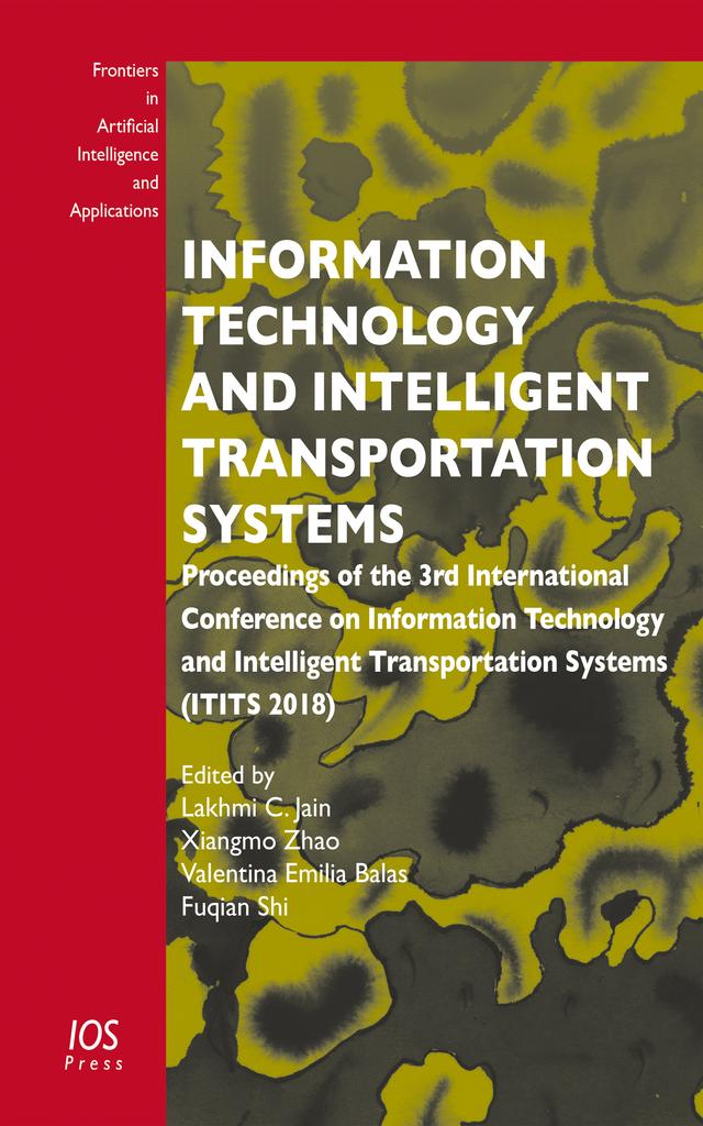 Information Technology and Intelligent Transportation Systems by Valentina Emilia Balas, Xiangmo Zhao