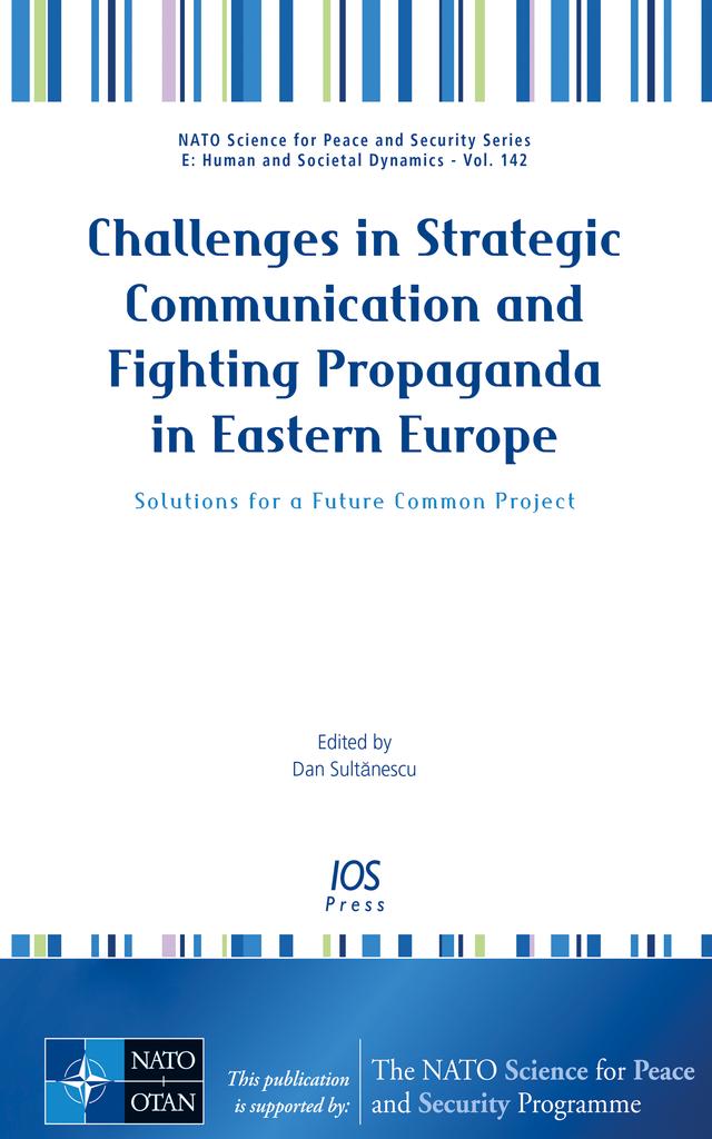 Challenges in Strategic Communication and Fighting Propaganda in Eastern Europe by Dan Sultanescu