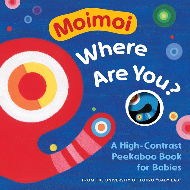 Moimoi, Where Are You? by Jun Ichihara, Kazuo Hiraki