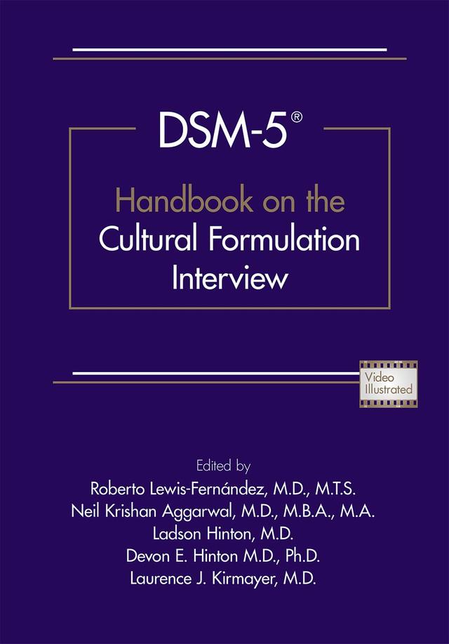 DSM-5® Handbook on the Cultural Formulation Interview by Devon E. Hinton, Ladson Hinton, Laurence J. Kirmayer, Neil K. Aggarwal, Roberto Lewis-Fernández