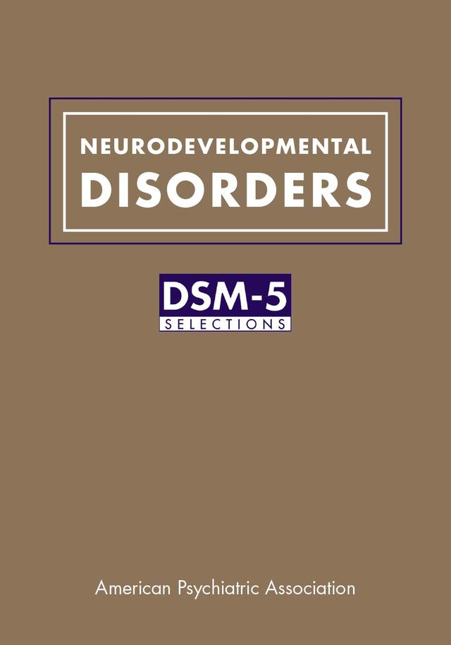 Neurodevelopmental Disorders by American Psychiatric Association