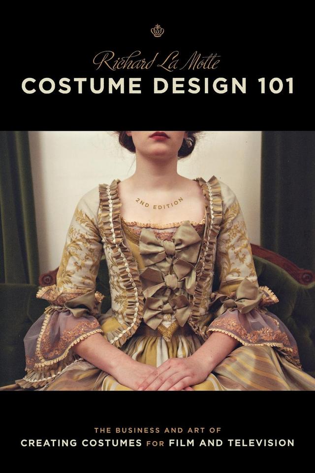 Costume Design 101 - 2nd edition by Richard LaMotte