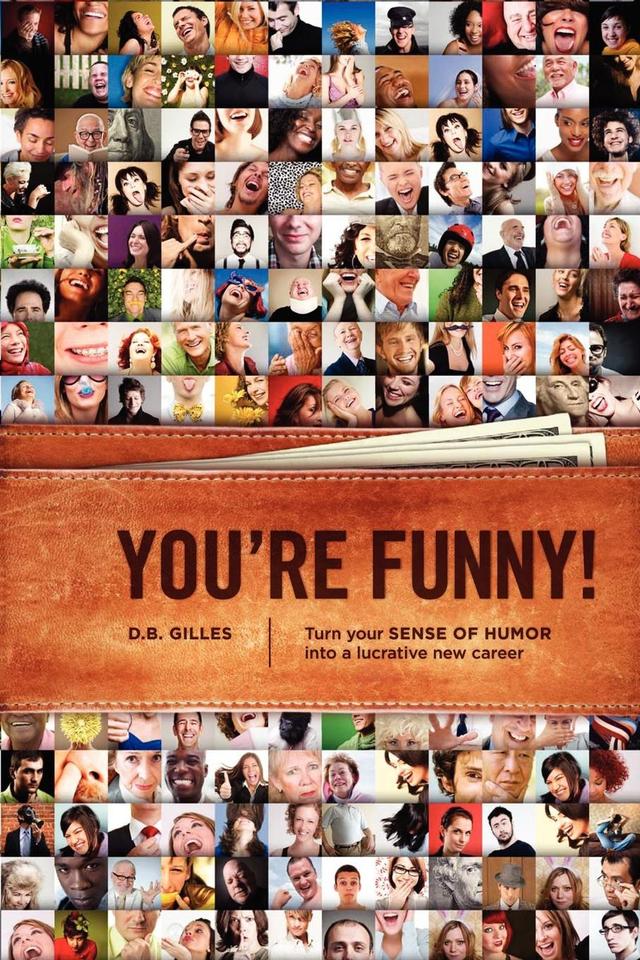 You're Funny by DB Gilles