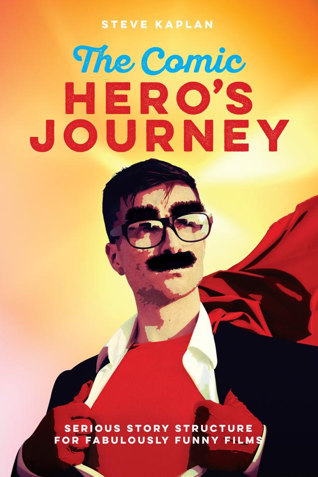 The Comic Hero's Journey by Steve Kaplan