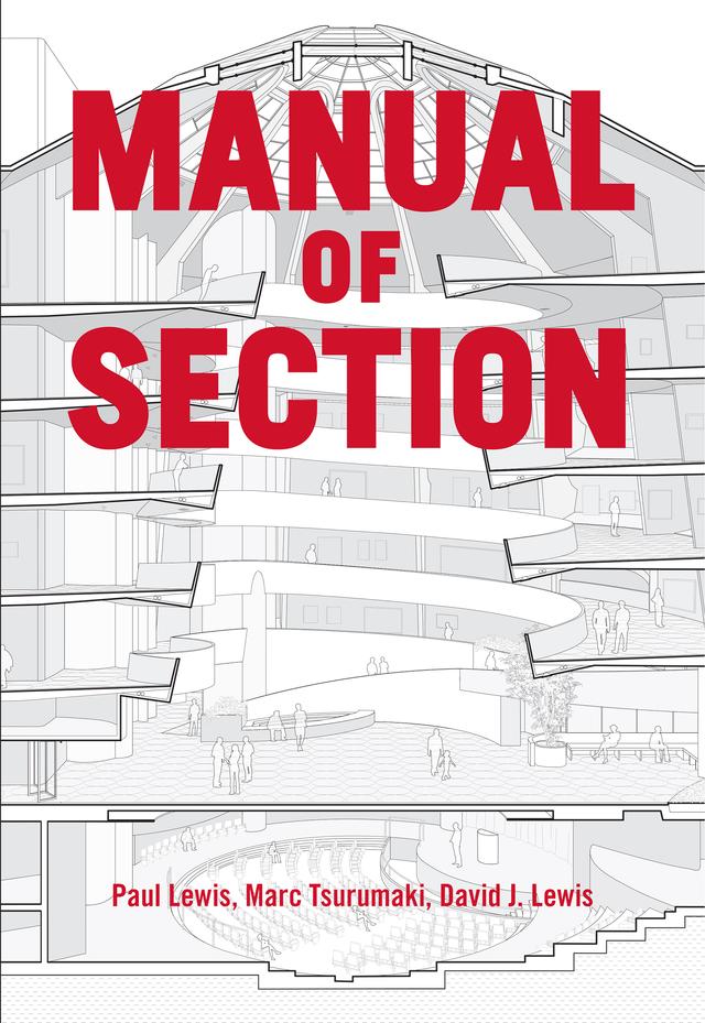 Manual of Section by David J. Lewis, Marc Tsutumaki, Paul Lewis