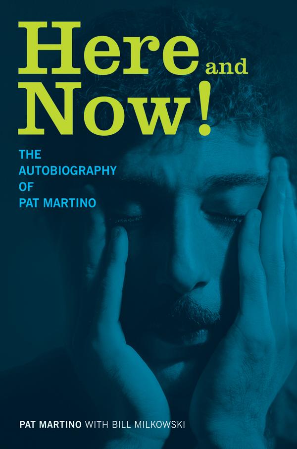 Here and Now! by Pat Martino