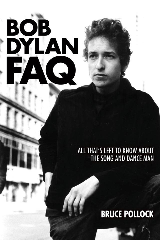Bob Dylan FAQ by Bruce Pollock