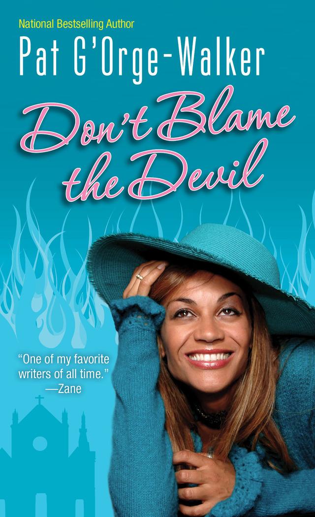 Don't Blame the Devil by Pat G'Orge-Walker