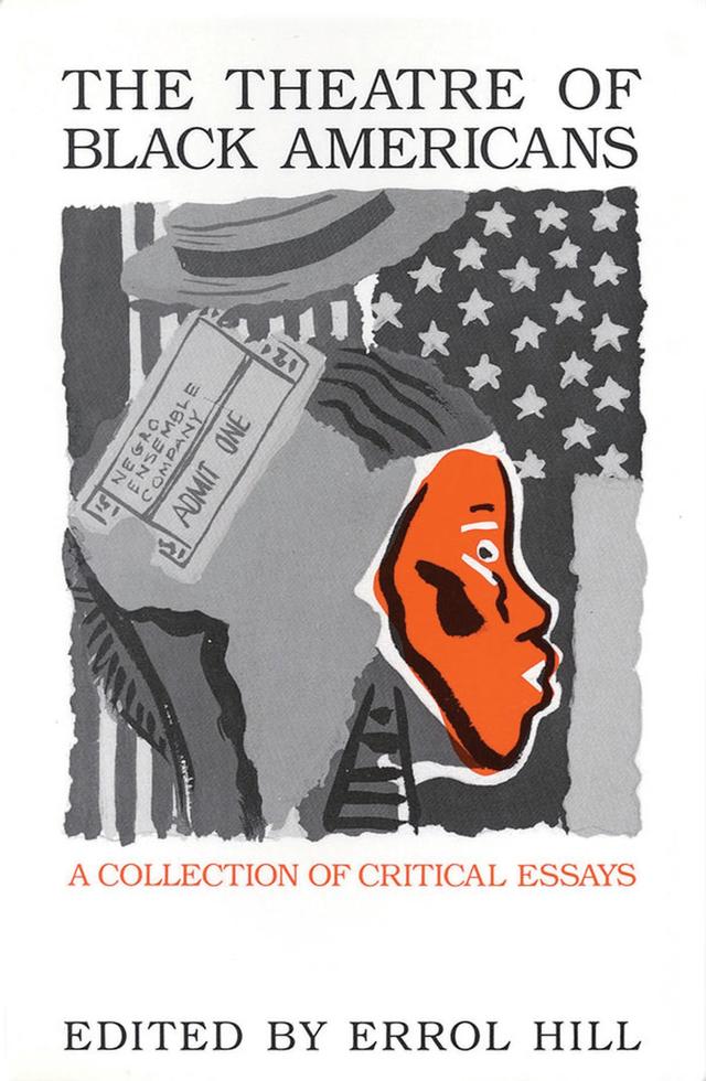 The Theatre of Black Americans by Errol Hill
