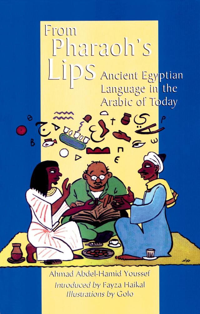 From Pharoah's Lips by Ahmad Abdel-Hamid Youssef