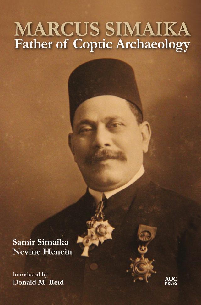 Marcus Simaika by Donald M. Reid, Nevine Henein, Samir Simaika