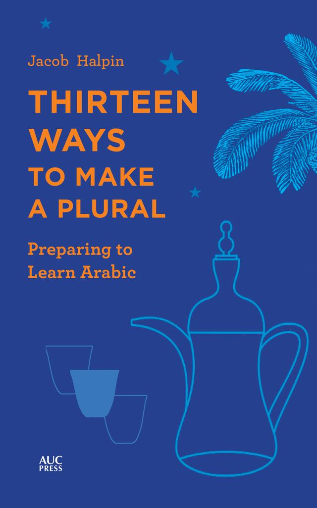 Thirteen Ways to Make a Plural by Jacob Halpin