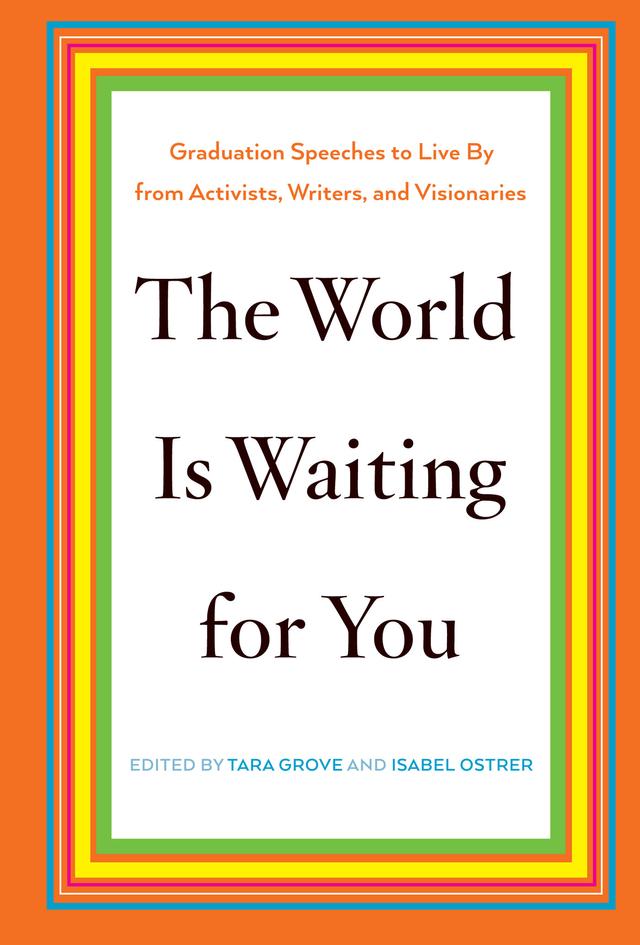 The World Is Waiting for You by Isabel Ostrer, Tara Grove