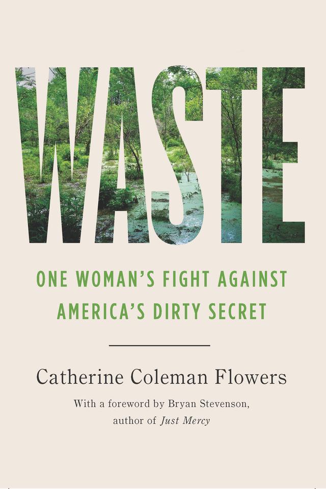 Waste by Bryan Stevenson, Catherine Coleman Flowers