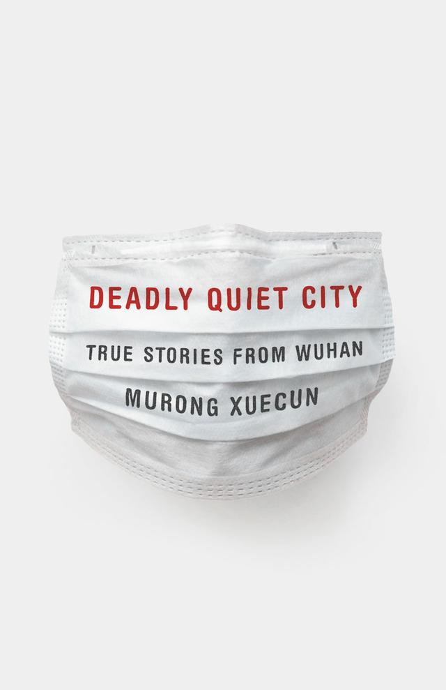 Deadly Quiet City by Murong Xuecun