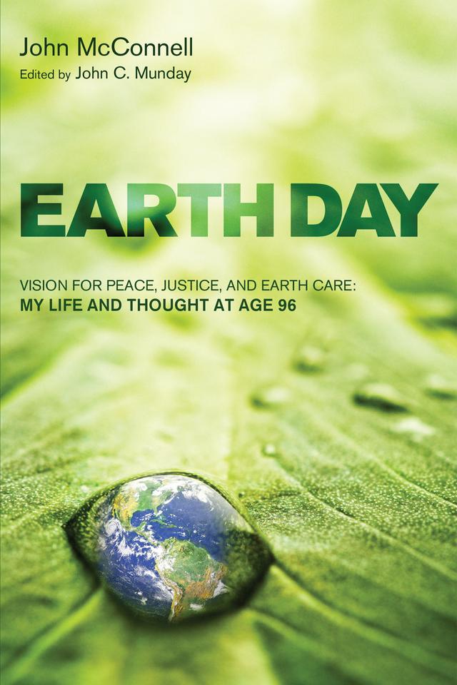 Earth Day by Aye Aye Thant, John C. Munday, John McConnell