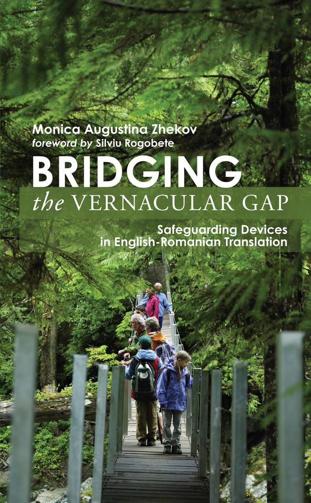 Bridging the Vernacular Gap by Monica Augustina Zhekov, Silviu Rogobete