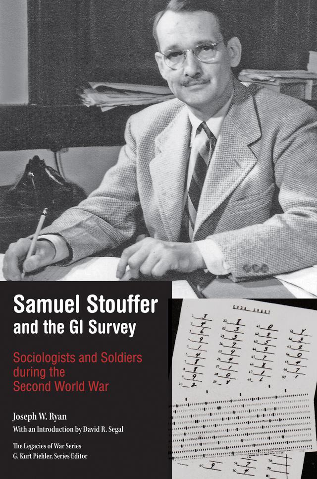 Samuel Stouffer and the GI Survey by Joseph W. Ryan