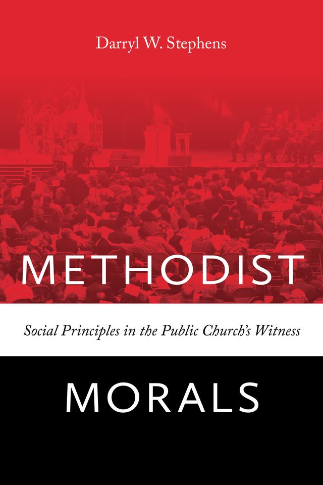 Methodist Morals by Darryl W. Stephens