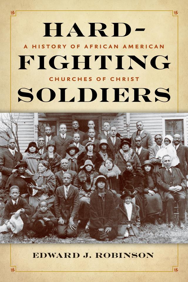 Hard-Fighting Soldiers by Edward J. Robinson