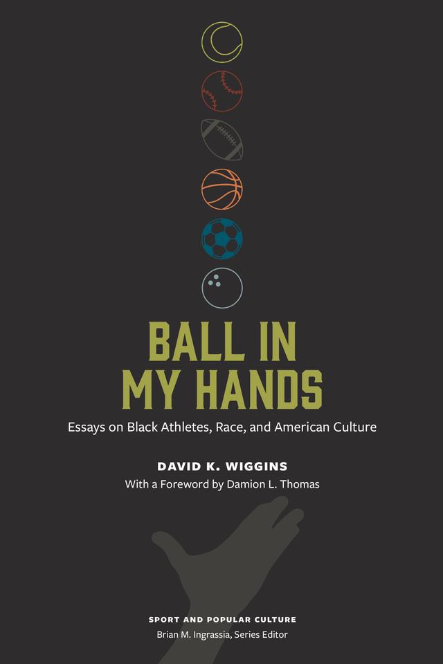 Ball in My Hands by David K. Wiggins