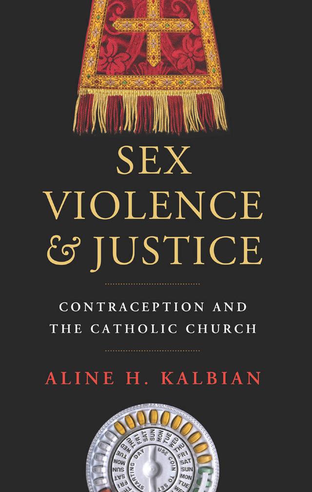 Sex, Violence, and Justice by Aline H. Kalbian