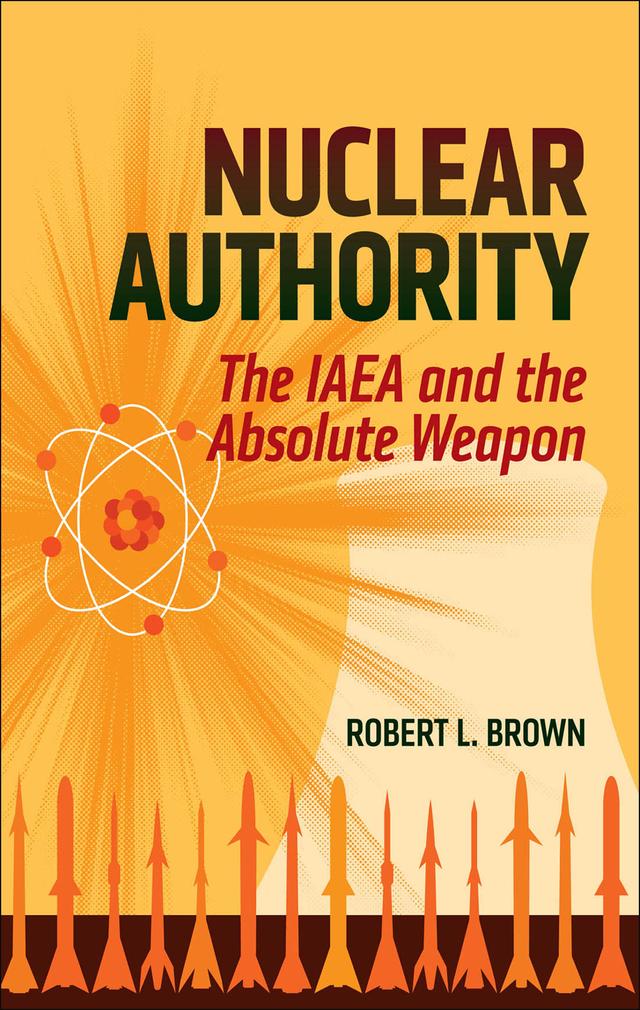 Nuclear Authority by Robert L. Brown