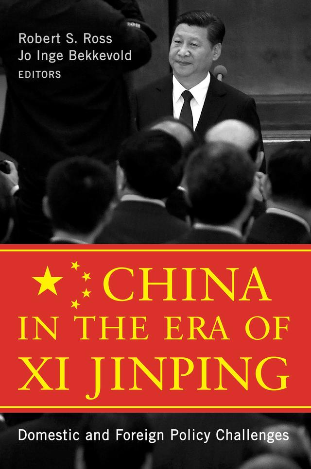 China in the Era of Xi Jinping by Andrew Nathan, Barry Naughton, Cuifen Weng, Gang Chen, Helge Hveem, Jo Inge Bekkevold, Joseph Fewsmith, Linda Jakobson, Mingjiang Li, Robert S. Ross, Stig Stenslie, T J. Pempel, Yongnian Zheng, Zhiyue Bo