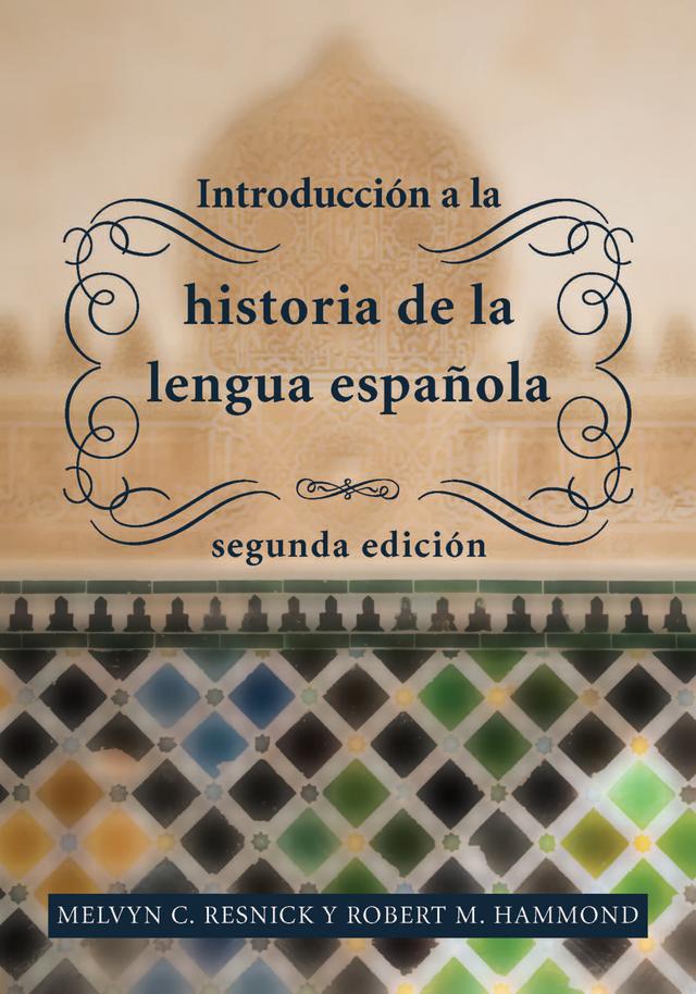 Introducción a la historia de la lengua española by Melvyn C. Resnick, Robert M. Hammond