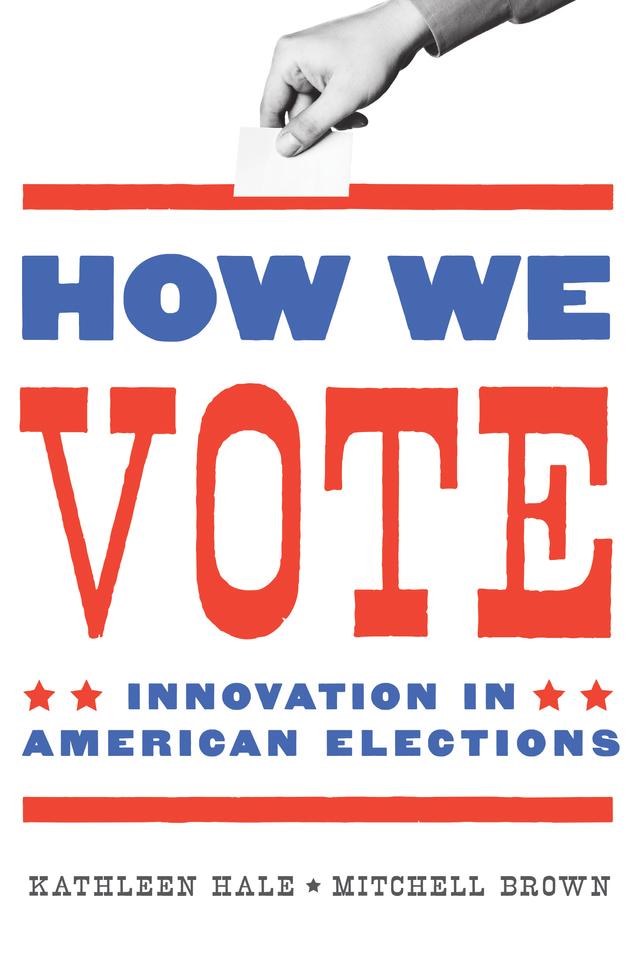 How We Vote by Kathleen Hale, Mitchell Brown, Thomas R. Wilkey