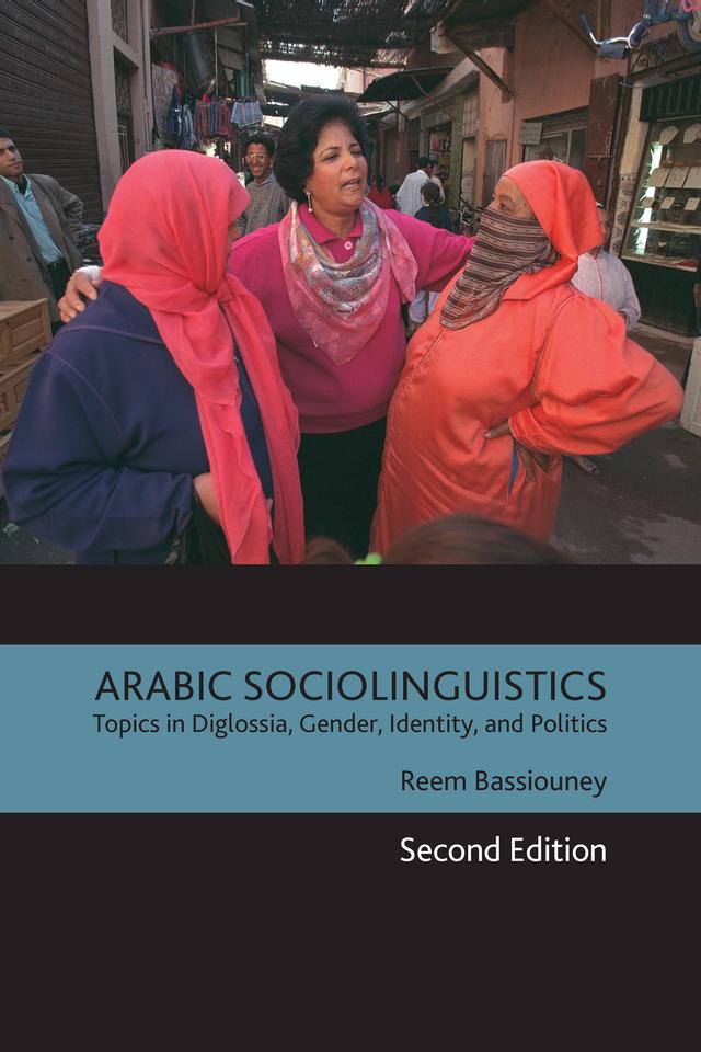 Arabic Sociolinguistics by Reem Bassiouney
