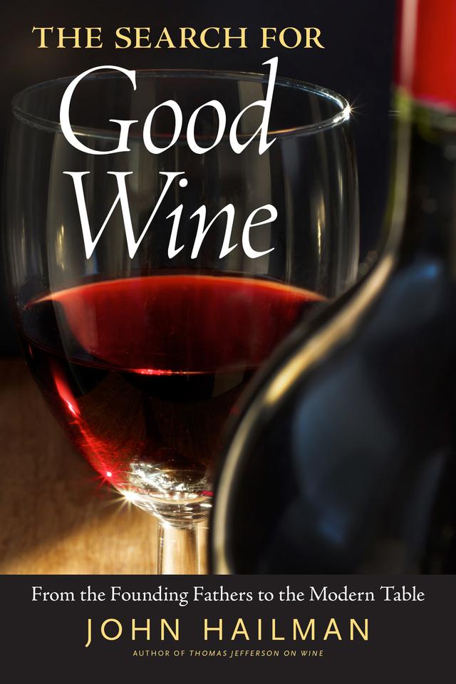 The Search for Good Wine by John Hailman