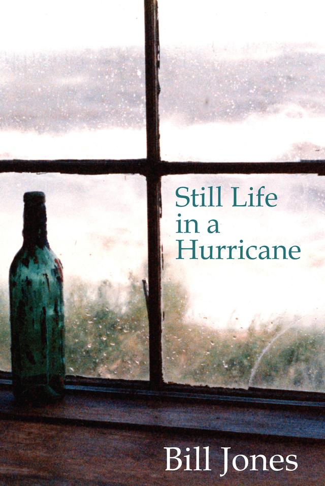 Stil Life in a Hurricane by Bill Jones
