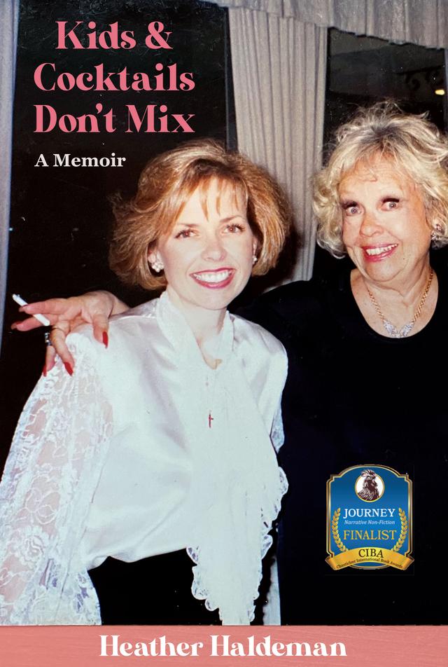 Kids and Cocktails Don't Mix by Heather Haldeman