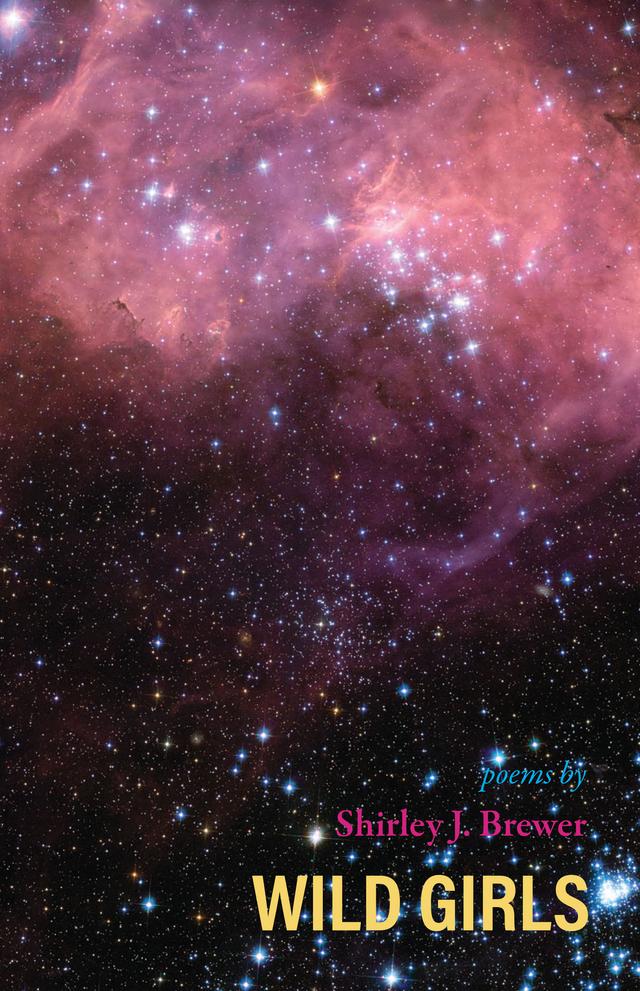 Wild Girls by Shirley J. Brewer