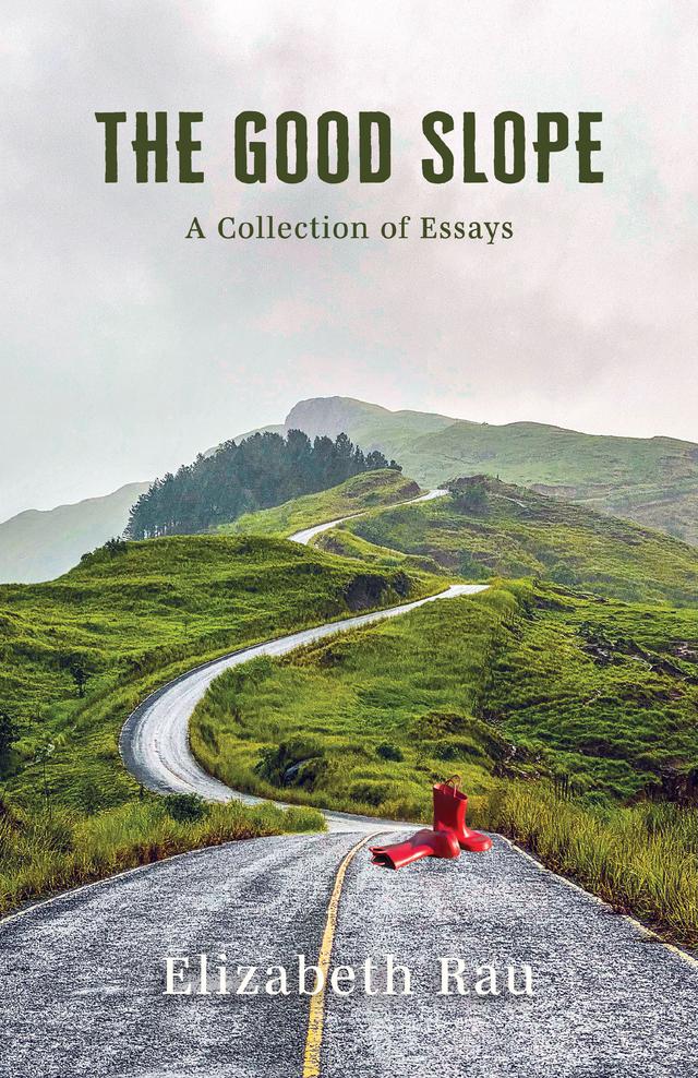 The Good Slope by Elizabeth Rau