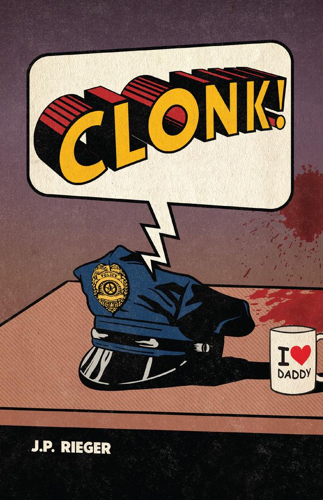 Clonk! by J. P. Rieger