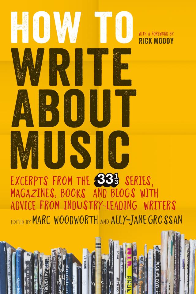 How to Write About Music by Ally-Jane Grossan, Marc Woodworth