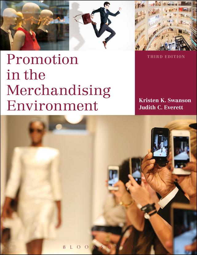 Promotion in the Merchandising Environment by Judith C. Everett, Kristen K. Swanson