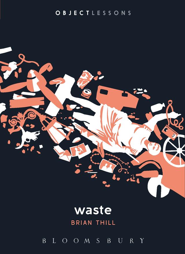 Waste by Brian Thill